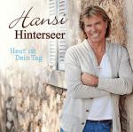 Heut´ Ist Dein Tag Hansi Hinterseer auf CD