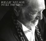 To All The Girls... Willie Nelson auf CD