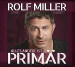 Alles Andere Ist Primär Rolf Miller auf CD