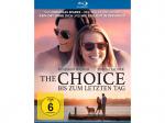 The Choice - Bis zum letzten Tag [Blu-ray]