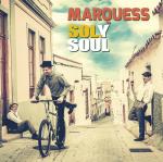 Sol y Soul Marquess auf CD