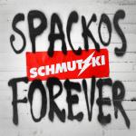 Spackos Forever Schmutzki auf CD