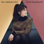 Das Alphabet der Anna Depenbusch Anna Depenbusch auf CD