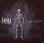 The Way Of All Flesh Gojira auf CD