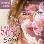 Echt Laura Wilde auf CD