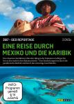 Eine Reise durch Mexiko und die Karibik / 360° - GEO Reportage auf DVD