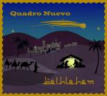 Bethlehem Quadro Nuevo auf CD