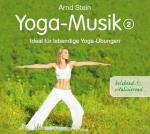 Yoga-Musik 2 (Belebend Und Vitalisierend) Dr. Arnd Stein auf CD