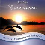 Traumreise - Sanfte Musik zum Entspannen und Wohlfühlen Stein Arnd auf CD