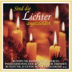 Sind Die Lichter Angezündet Rundfunk-kinderchor Berlin auf CD