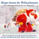 Morgen Kommt Der Weihnachtsmann Rundfunk-kinderchor Berlin auf CD