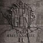 Ehrensache 2 (Premium) Alpa Gun auf CD + DVD Video