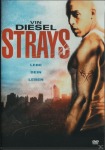 STRAYS - LEBE DEIN LEBEN - (DVD)