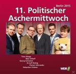 11.Politischer Aschermittwoch: Berlin 2015 VARIOUS auf CD