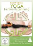 Yoga Tiefenentspannung (Best Of Edition) - 7 Auszeiten zum Entspannen, Loslassen & Wohlfühlen auf DVD