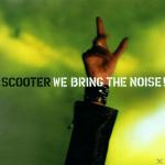 We Bring The Noise Scooter auf CD