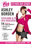 Fit For Fun - Fit wie die Stars - Ashley Borden: Fit & Schlank in 6 Wochen auf DVD