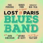 Lost In Paris Blues Band Paul Personne, Robben Ford, Ron Thal auf CD