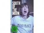South of the Moon DVD