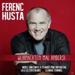 Weihnachten Mal Anders ! Ferenc Husta auf CD