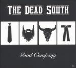 Good Company The Dead South auf CD