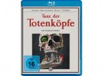 Tanz der Totenköpfe [Blu-ray]