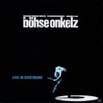 Live in Dortmund Böhse Onkelz auf CD