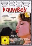 KAUWBOY - Kleiner Vogel, großes Glück - (DVD)