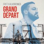 Grand Depart Fritz Kalkbrenner auf LP + Bonus-CD