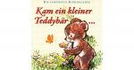 CD Kam ein kleiner Teddybär- Die schönsten Kinderlieder Hörbuch