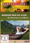 Wandern über die Alpen - Von Oberstdorf nach Meran - Wunderschön! auf DVD