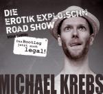 Die Erotik Explo:Schn Road Show Michael Krebs auf CD