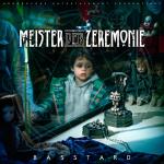 Meister Der Zeremonie (Liquidium Edition) Basstard auf CD