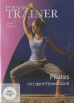 Personal Trainer - Pilates mit dem Fitnessband auf DVD