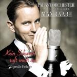 KEIN SCHWEIN RUFT MICH AN - 50 GROSSE ERFOLGE Palast Orchester, Palast Orchester & Max Raabe auf CD