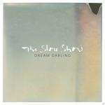 Dream Darling The Slow Show auf LP + Download