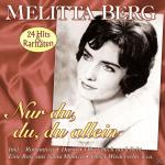 Nur Du,Du,Du Allein-24 Große Erfolge Melitta Berg auf CD
