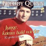 Junge, Komm Bald Wieder. 50 Große Erfogle Freddy Quinn auf CD