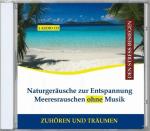 Naturgeräusche Zur Entspannung-Meeresrauschen Diverse Entspannung, Verlag Thomas Rettenmaier auf CD