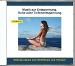 Musik Zur Entspannung, Ruhe Oder Tiefenentspannung Diverse Entspannung, Verlag Thomas Rettenmaier auf CD