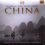 Classical Folk Music From Chin Heart Of The Dragon Ensemble auf CD