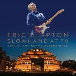 Slowhand At 70-Live At The Royal Albert Hall Eric Clapton auf DVD + CD