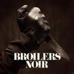Noir Broilers auf CD