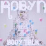 Body Talk Robyn auf CD