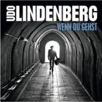 Wenn du Gehst Udo Lindenberg auf Maxi Single CD