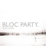 Silent Alarm Bloc Party auf CD