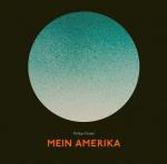 Mein Amerika (2LP+CD/Gatefold) Philipp Poisel auf LP + Bonus-CD