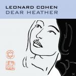 DEAR HEATHER Leonard Cohen auf CD