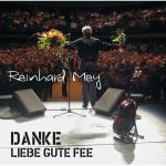 Danke Liebe Gute Fee Reinhard Mey auf CD