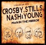 Man In The Mirror/Live On Air 1970 Crosby, Stills, Nash & Young auf CD